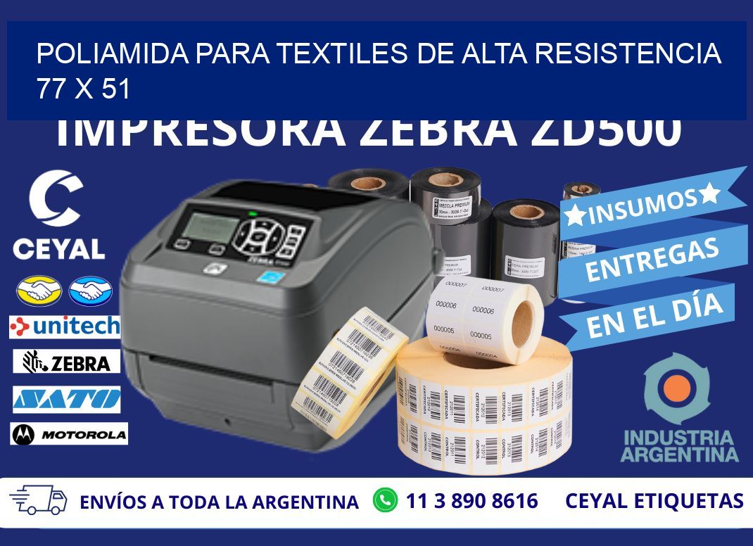POLIAMIDA PARA TEXTILES DE ALTA RESISTENCIA 77 x 51