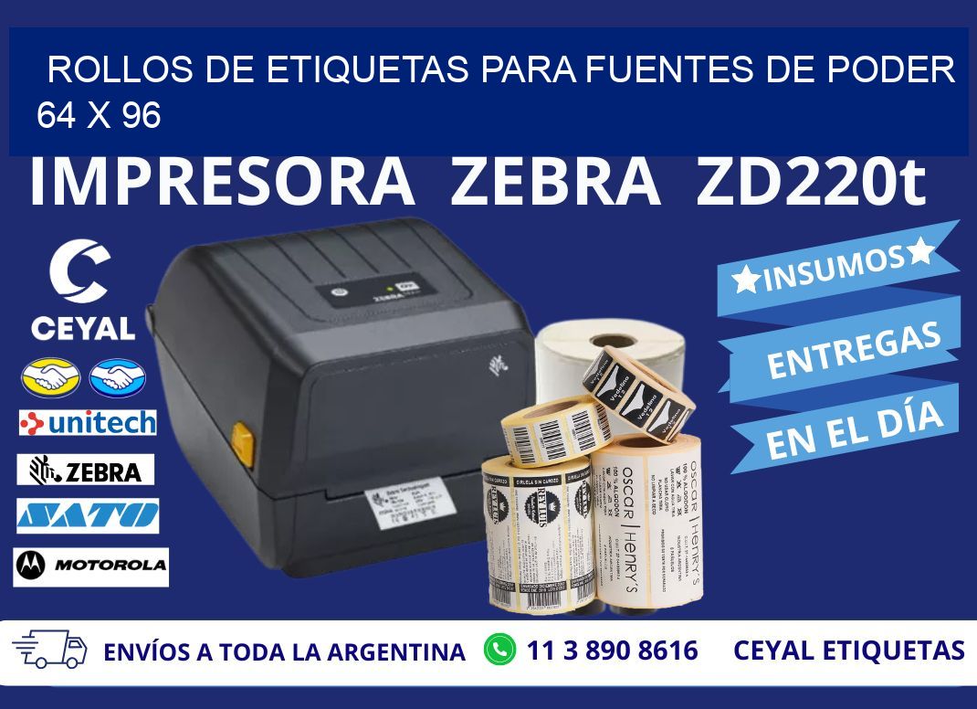 ROLLOS DE ETIQUETAS PARA FUENTES DE PODER 64 x 96