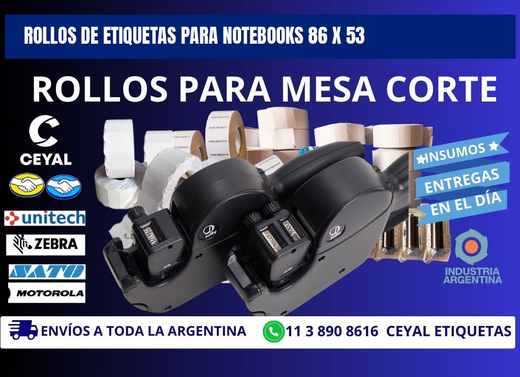 ROLLOS DE ETIQUETAS PARA NOTEBOOKS 86 x 53