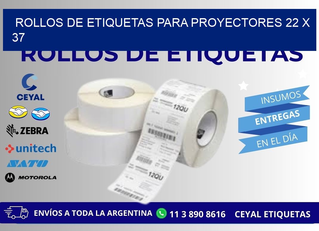 ROLLOS DE ETIQUETAS PARA PROYECTORES 22 x 37