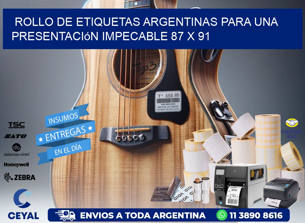 Rollo de Etiquetas Argentinas para una Presentación Impecable 87 x 91