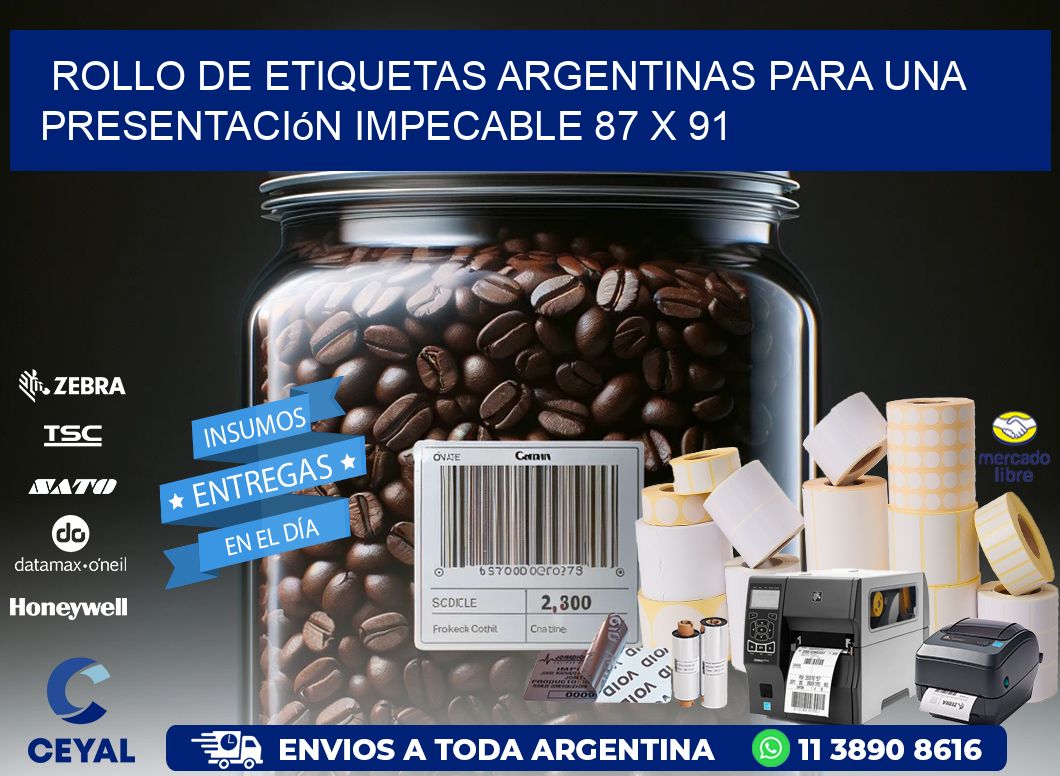 Rollo de Etiquetas Argentinas para una Presentación Impecable 87 x 91
