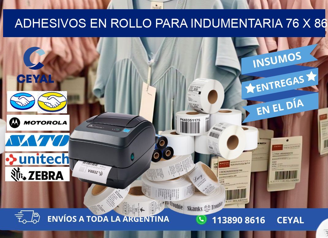 ADHESIVOS EN ROLLO PARA INDUMENTARIA 76 x 86