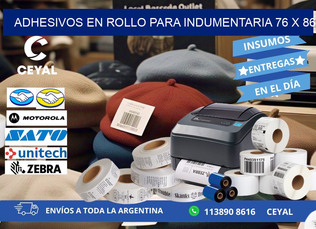 ADHESIVOS EN ROLLO PARA INDUMENTARIA 76 x 86