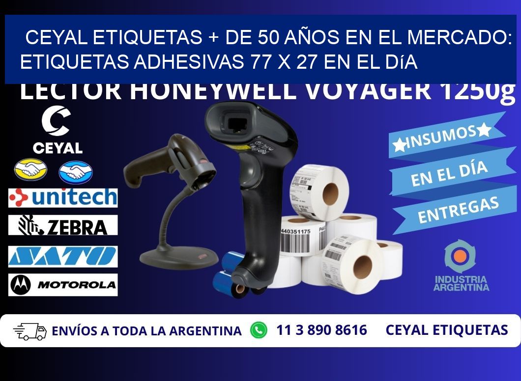 CEYAL ETIQUETAS + DE 50 AÑOS EN EL MERCADO: Etiquetas Adhesivas 77 x 27 en el Día