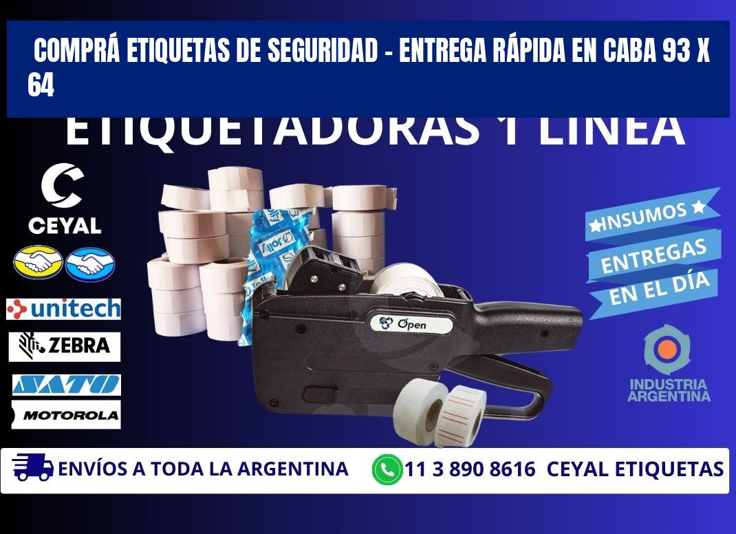 COMPRÁ ETIQUETAS DE SEGURIDAD – ENTREGA RÁPIDA EN CABA 93 x 64