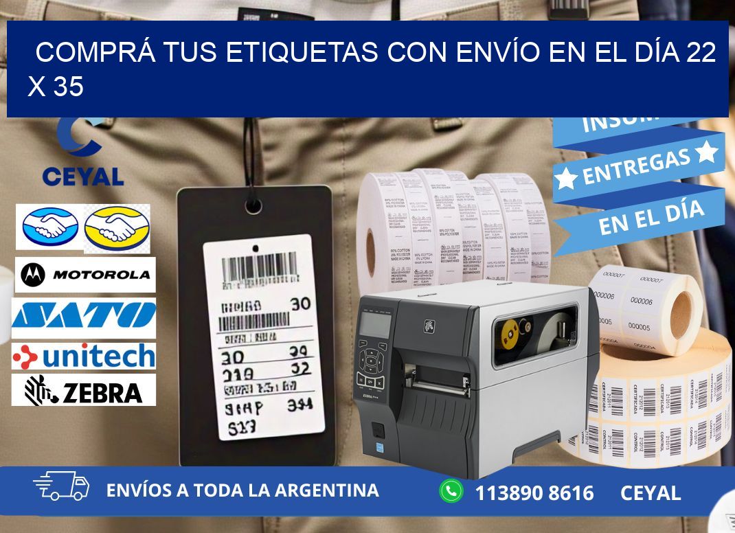 COMPRÁ TUS ETIQUETAS CON ENVÍO EN EL DÍA 22 x 35