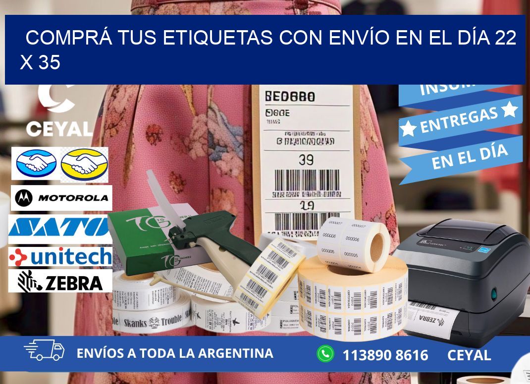 COMPRÁ TUS ETIQUETAS CON ENVÍO EN EL DÍA 22 x 35