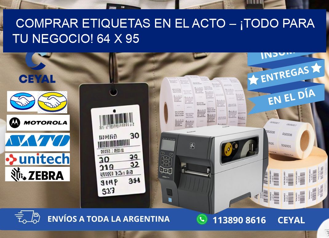 COMPRAR ETIQUETAS EN EL ACTO – ¡TODO PARA TU NEGOCIO! 64 x 95