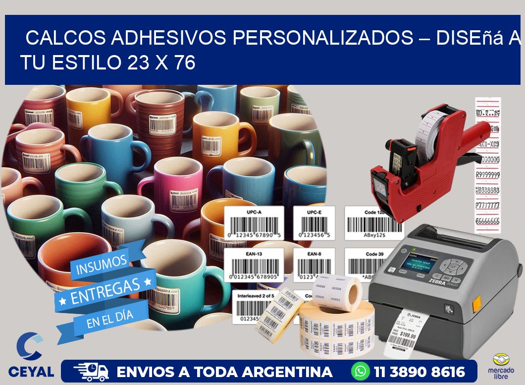 Calcos Adhesivos Personalizados – Diseñá a Tu Estilo 23 x 76