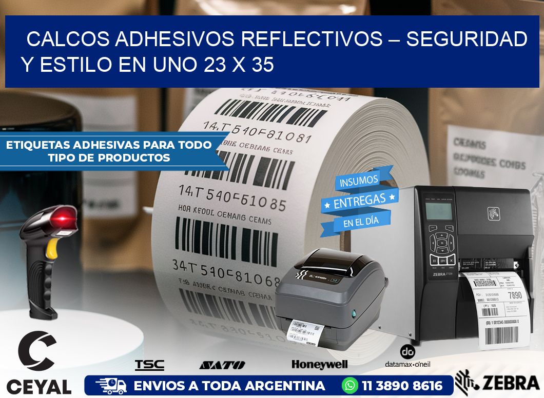 Calcos Adhesivos Reflectivos – Seguridad y Estilo en Uno 23 x 35