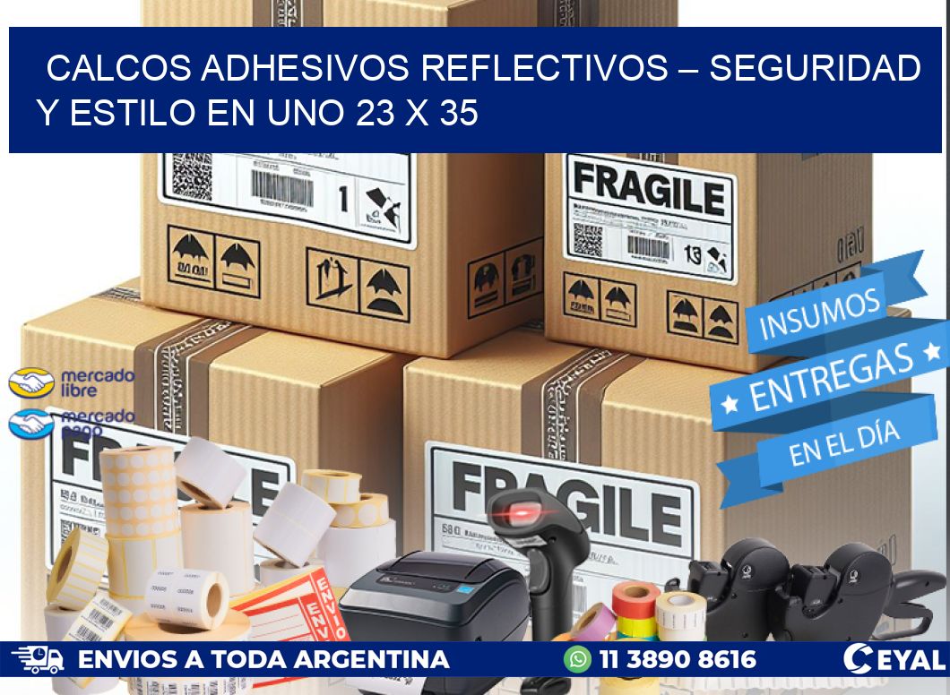 Calcos Adhesivos Reflectivos – Seguridad y Estilo en Uno 23 x 35