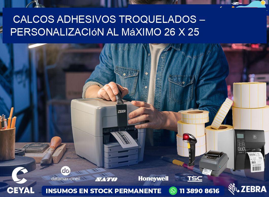 Calcos Adhesivos Troquelados – Personalización al Máximo 26 x 25