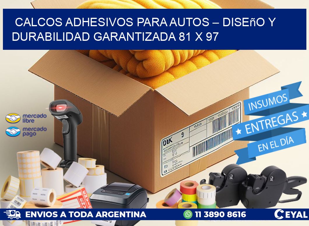 Calcos Adhesivos para Autos – Diseño y Durabilidad Garantizada 81 x 97
