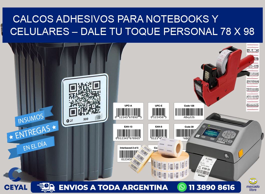 Calcos Adhesivos para Notebooks y Celulares – Dale Tu Toque Personal 78 x 98