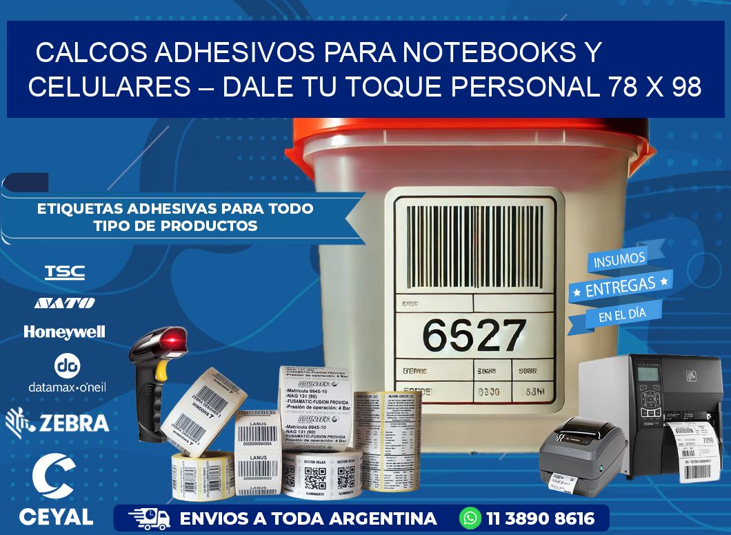 Calcos Adhesivos para Notebooks y Celulares – Dale Tu Toque Personal 78 x 98
