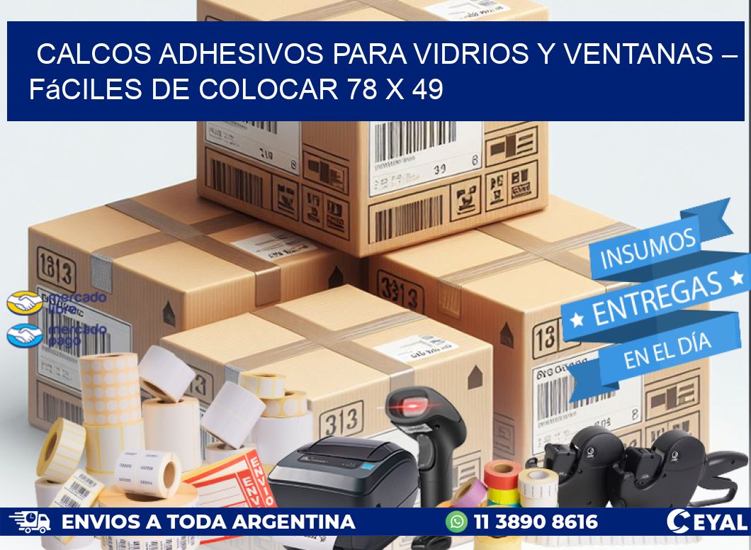 Calcos Adhesivos para Vidrios y Ventanas – Fáciles de Colocar 78 x 49