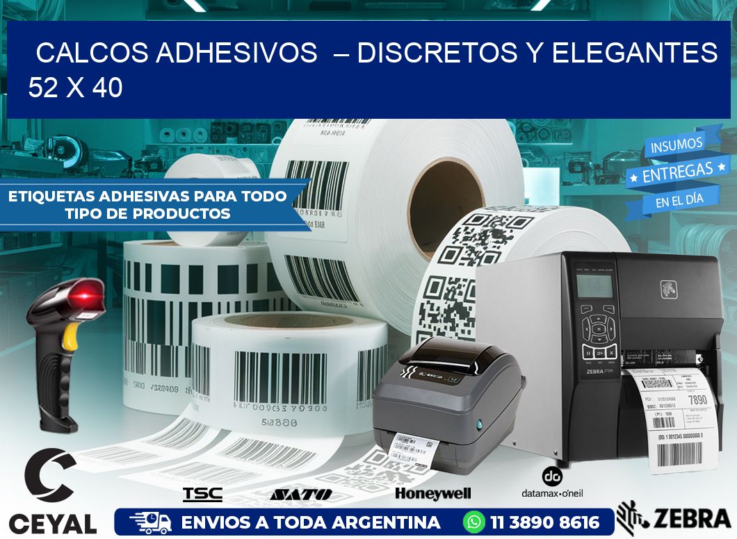 Calcos Adhesivos – Discretos y Elegantes 52 x 40