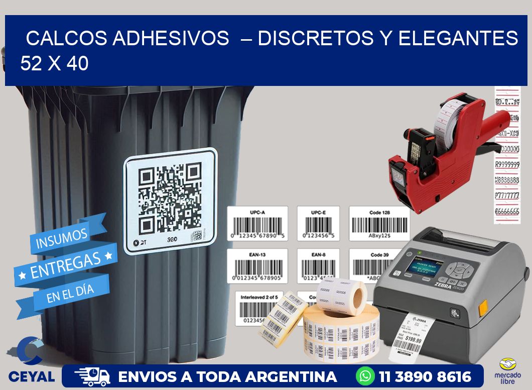 Calcos Adhesivos – Discretos y Elegantes 52 x 40