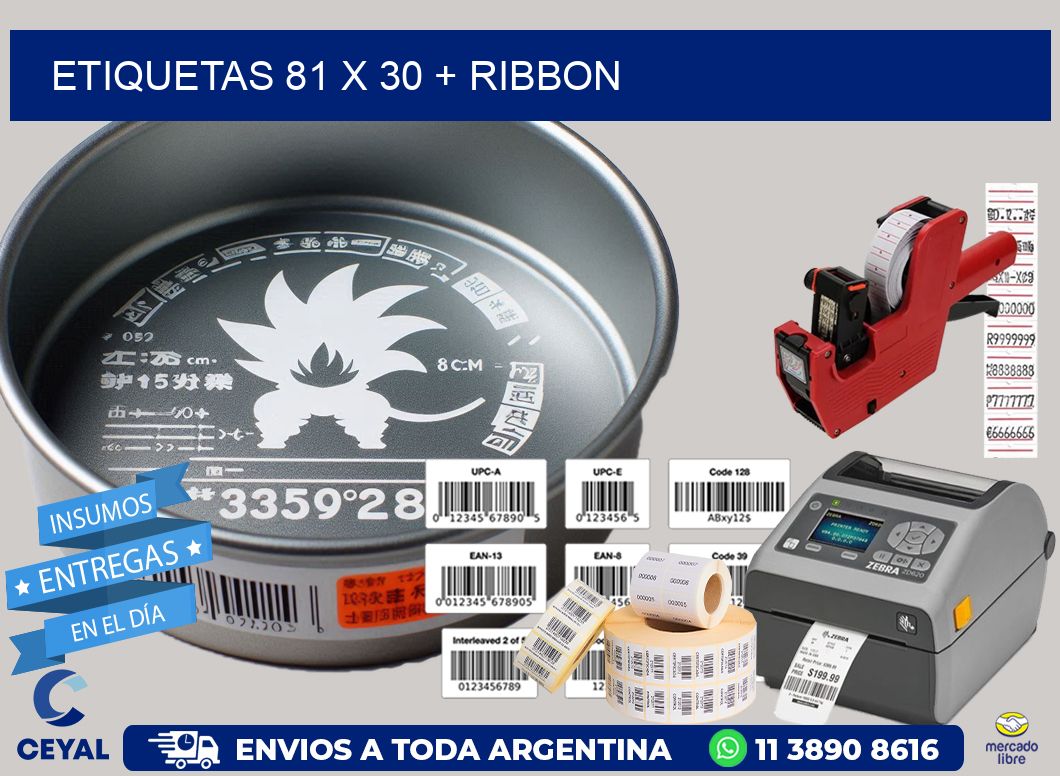 ETIQUETAS 81 x 30 + RIBBON