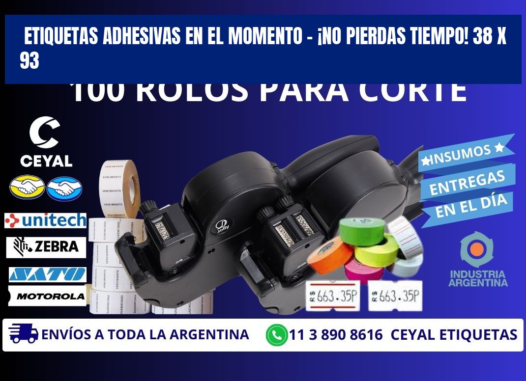 ETIQUETAS ADHESIVAS EN EL MOMENTO – ¡NO PIERDAS TIEMPO! 38 x 93