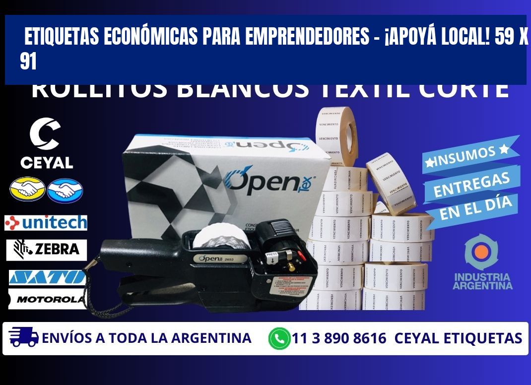 ETIQUETAS ECONÓMICAS PARA EMPRENDEDORES – ¡APOYÁ LOCAL! 59 x 91