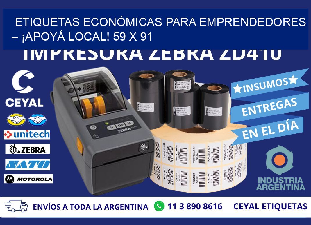 ETIQUETAS ECONÓMICAS PARA EMPRENDEDORES – ¡APOYÁ LOCAL! 59 x 91