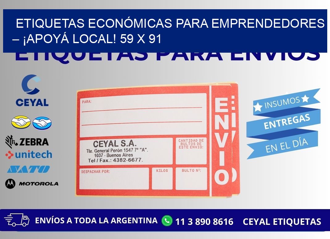 ETIQUETAS ECONÓMICAS PARA EMPRENDEDORES – ¡APOYÁ LOCAL! 59 x 91