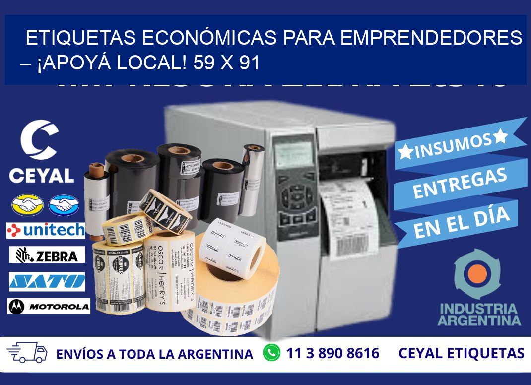ETIQUETAS ECONÓMICAS PARA EMPRENDEDORES – ¡APOYÁ LOCAL! 59 x 91