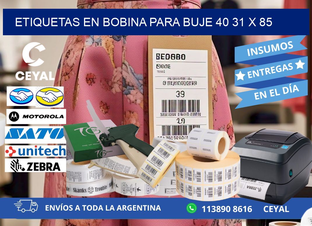 ETIQUETAS EN BOBINA PARA BUJE 40 31 x 85