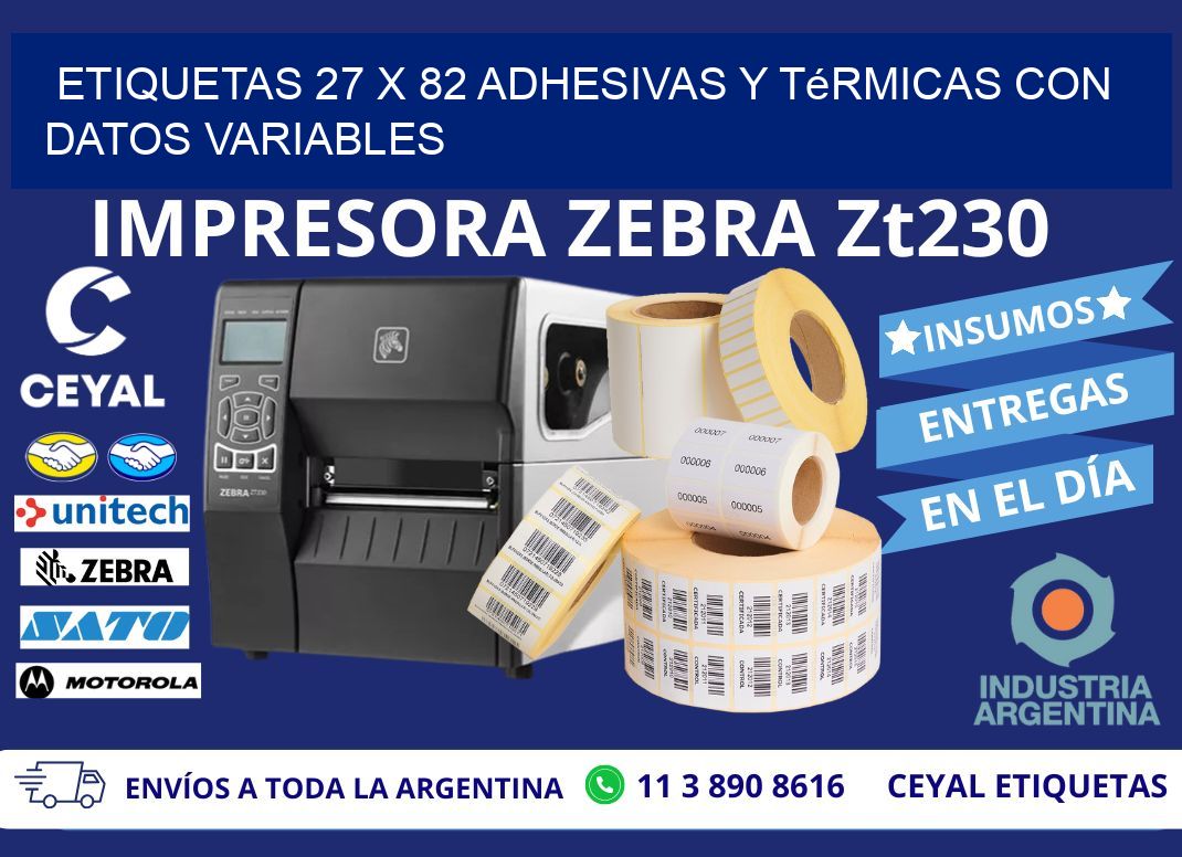 Etiquetas 27 x 82 Adhesivas y Térmicas con Datos Variables