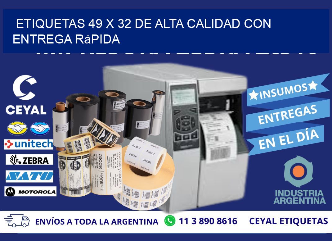 Etiquetas 49 x 32 de Alta Calidad con Entrega Rápida
