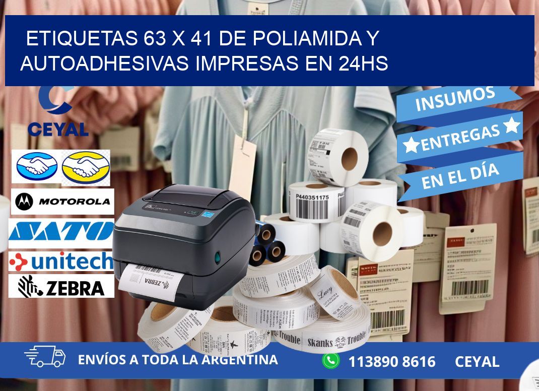 Etiquetas 63 x 41 de Poliamida y Autoadhesivas Impresas en 24hs