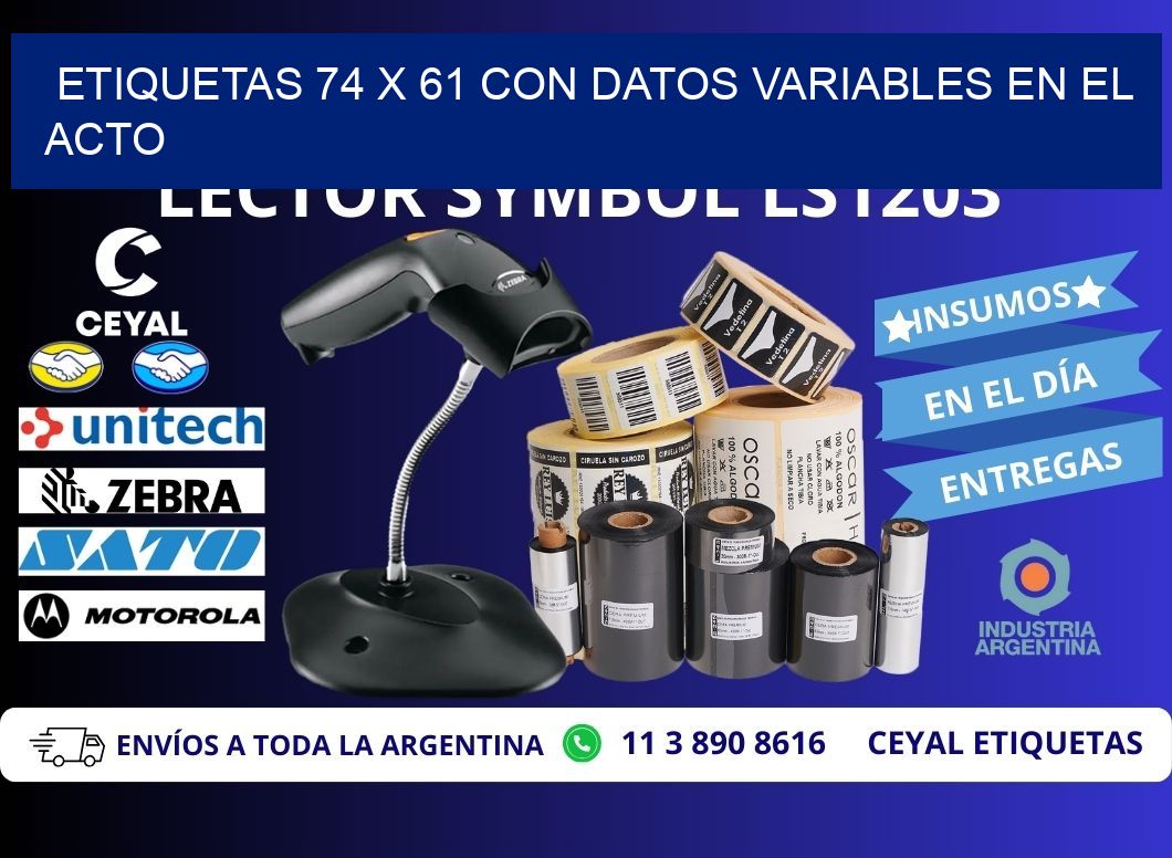 Etiquetas 74 x 61 con Datos Variables en el Acto