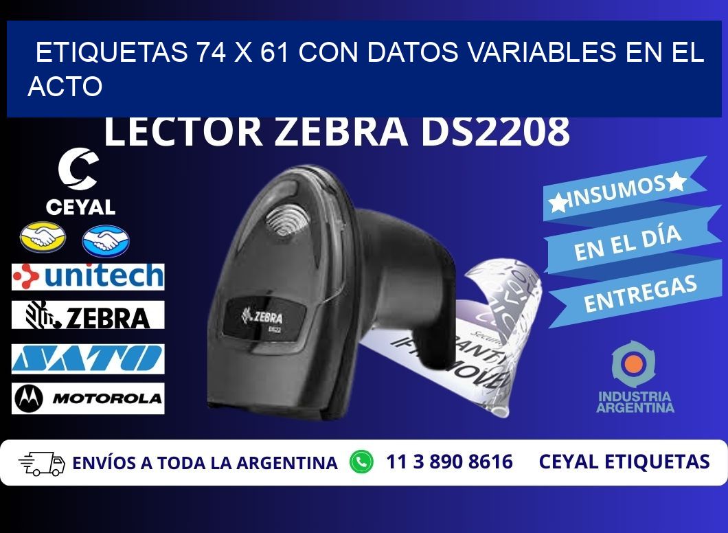 Etiquetas 74 x 61 con Datos Variables en el Acto