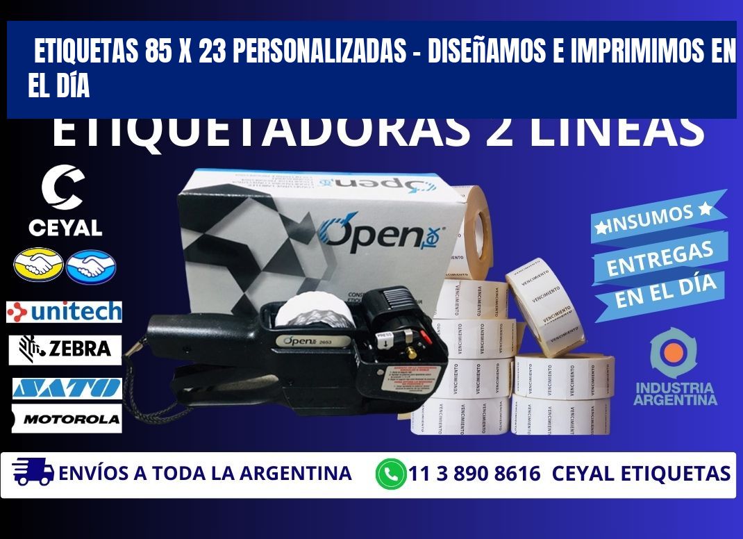 Etiquetas 85 x 23 Personalizadas – Diseñamos e Imprimimos en el Día