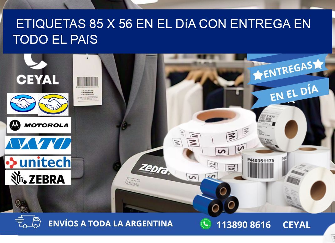 Etiquetas 85 x 56 en el Día con Entrega en Todo el País