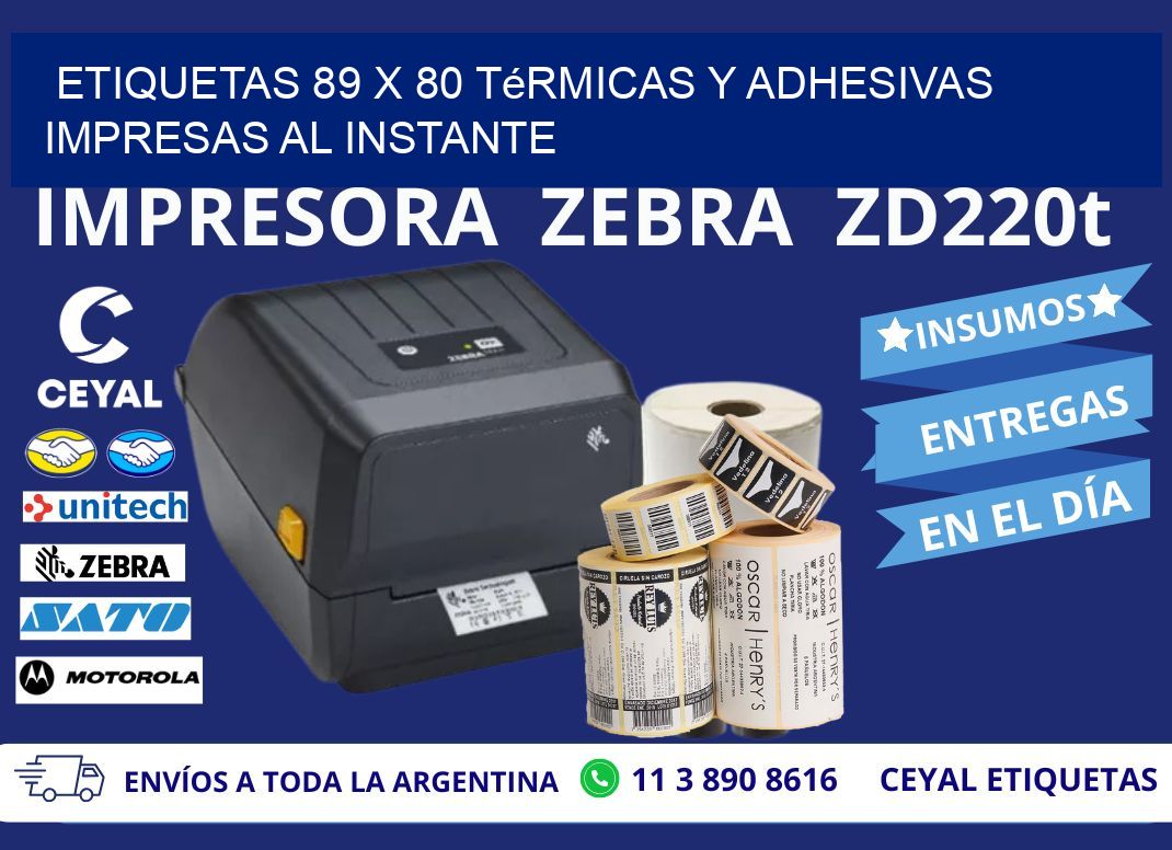 Etiquetas 89 x 80 Térmicas y Adhesivas Impresas al Instante