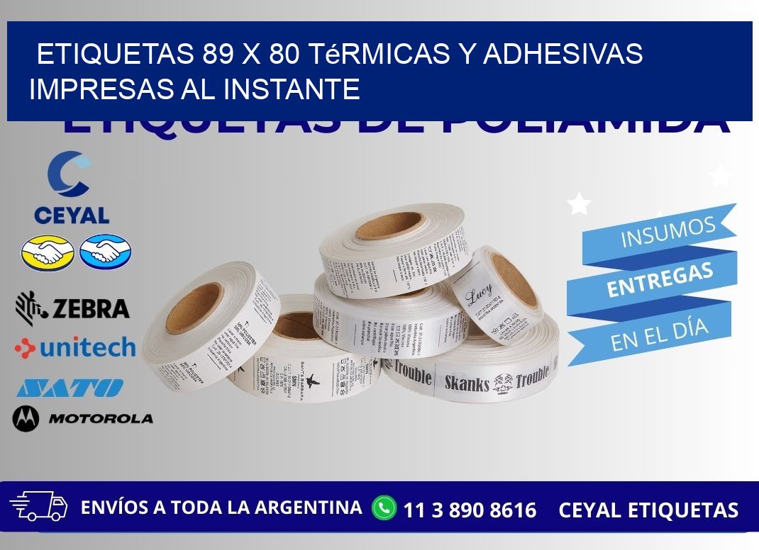 Etiquetas 89 x 80 Térmicas y Adhesivas Impresas al Instante