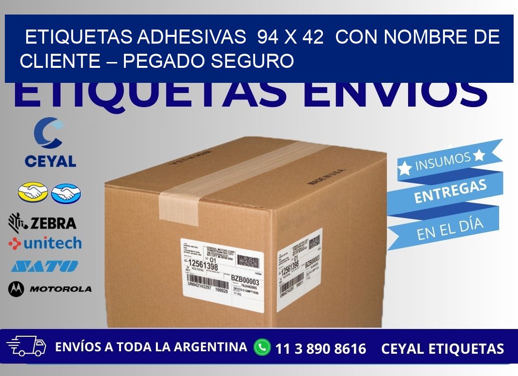 Etiquetas Adhesivas 94 x 42 con Nombre de Cliente – Pegado Seguro