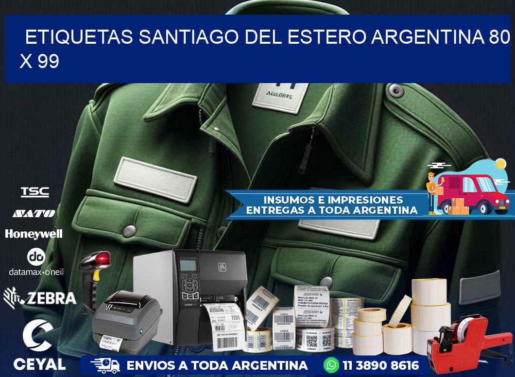 Etiquetas Santiago del Estero Argentina 80 x 99