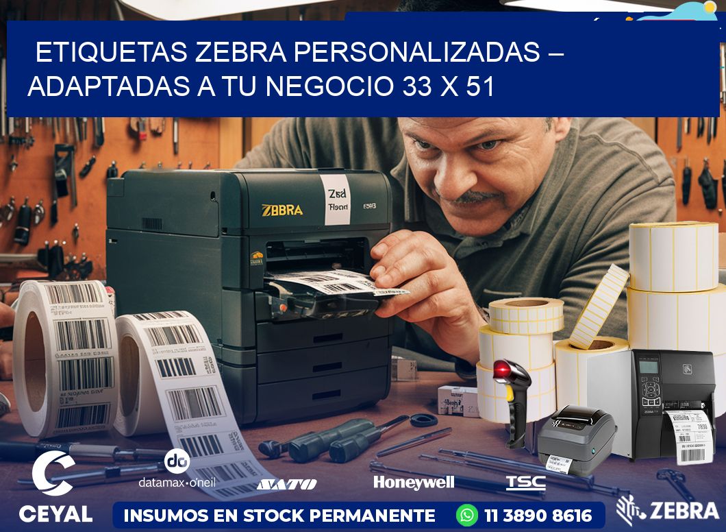 Etiquetas Zebra Personalizadas – Adaptadas a tu Negocio 33 x 51
