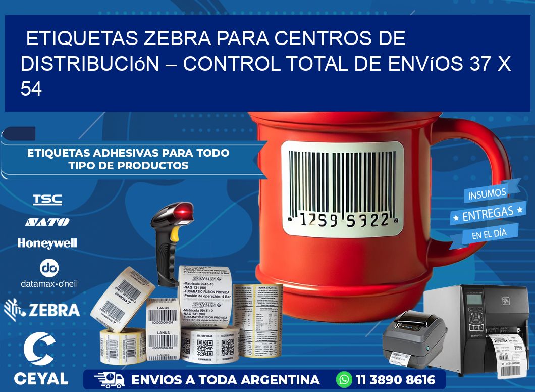 Etiquetas Zebra para Centros de Distribución – Control Total de Envíos 37 x 54