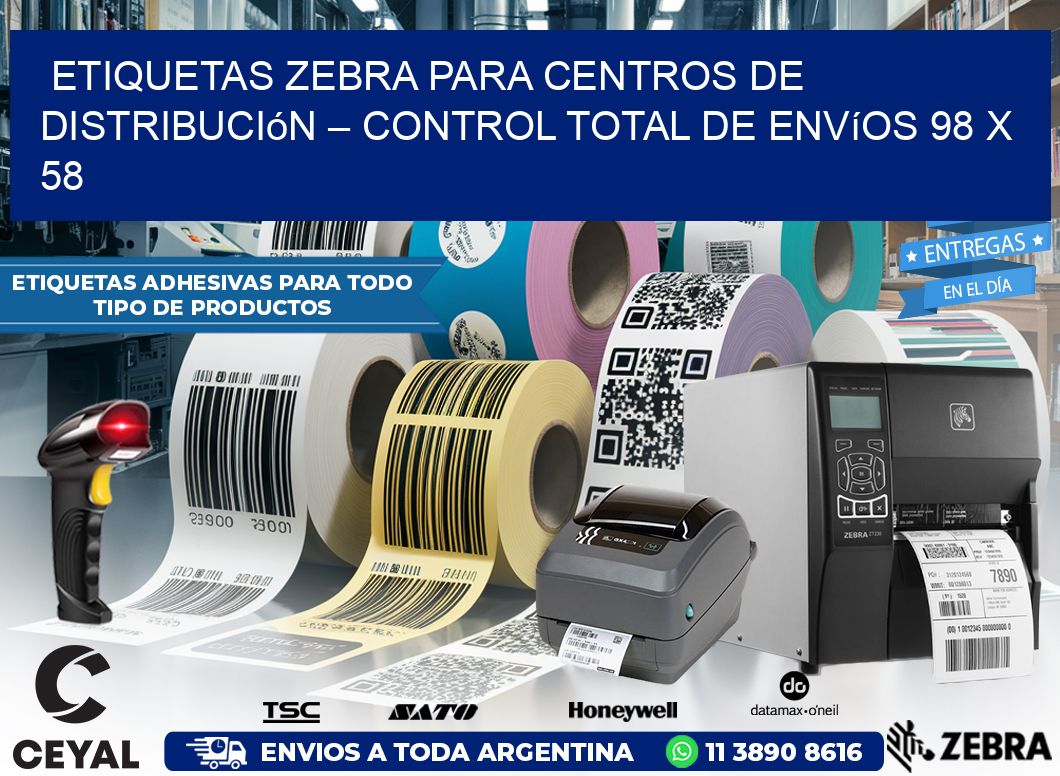 Etiquetas Zebra para Centros de Distribución – Control Total de Envíos 98 x 58