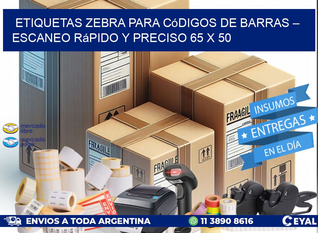 Etiquetas Zebra para Códigos de Barras – Escaneo Rápido y Preciso 65 x 50