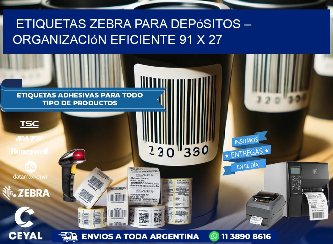 Etiquetas Zebra para Depósitos – Organización Eficiente 91 x 27