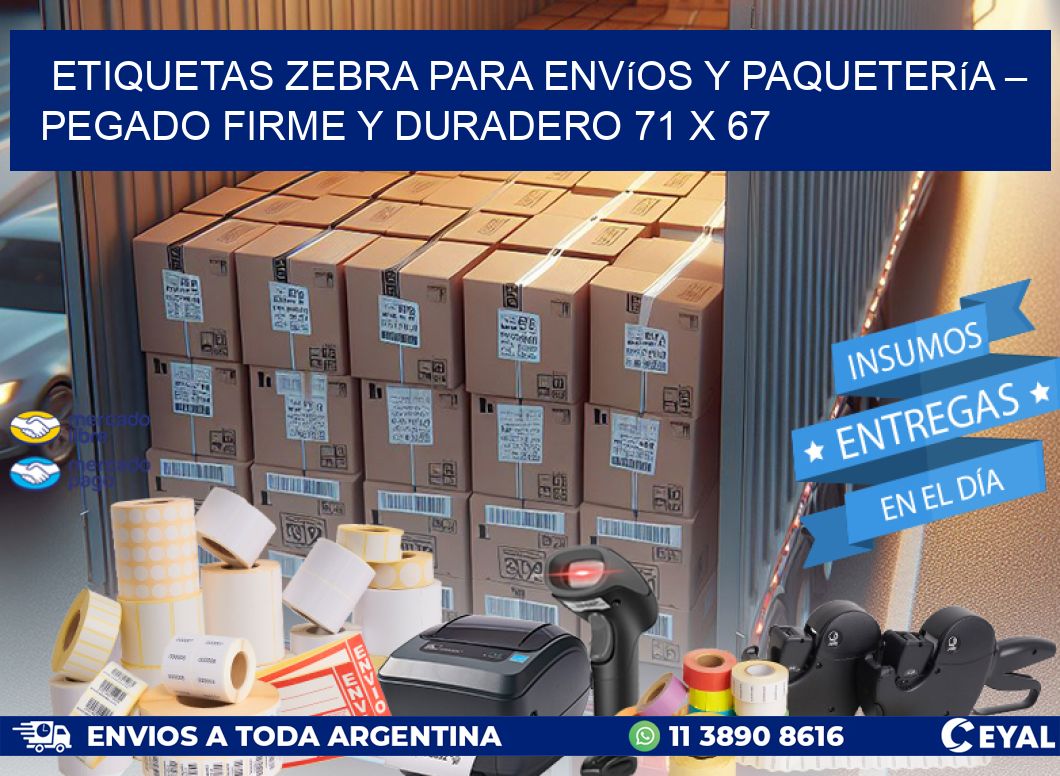 Etiquetas Zebra para Envíos y Paquetería – Pegado Firme y Duradero 71 x 67