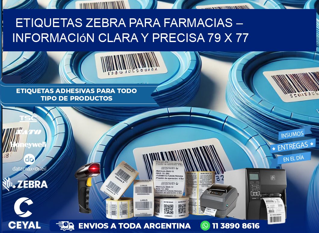 Etiquetas Zebra para Farmacias – Información Clara y Precisa 79 x 77