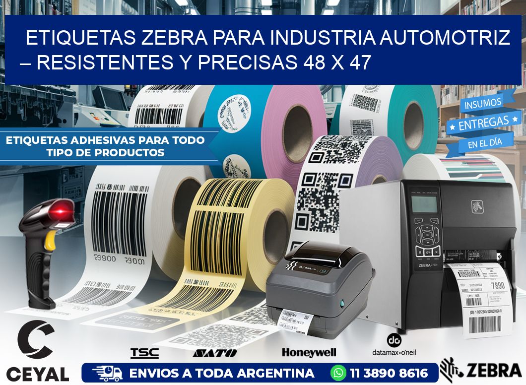 Etiquetas Zebra para Industria Automotriz – Resistentes y Precisas 48 x 47