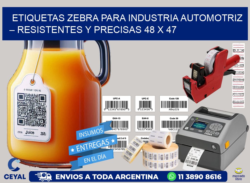Etiquetas Zebra para Industria Automotriz – Resistentes y Precisas 48 x 47